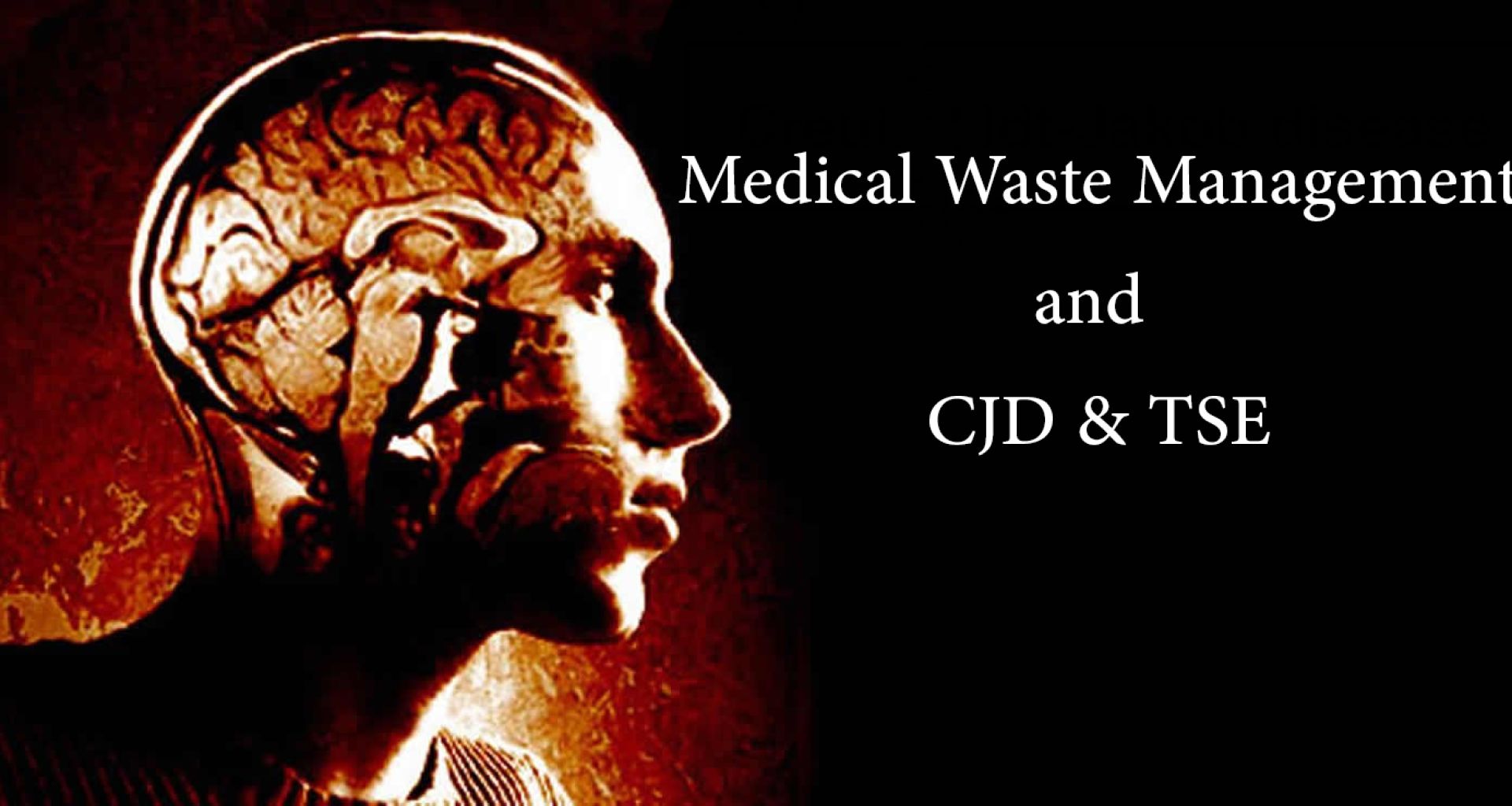 المخلفات الطبية وداء كروتزفيلد ياكوب وأمراض الأعتلال الدماغي 1 المخلفات الطبية وداء كروتزفيلد ياكوب وأمراض الأعتلال الدماغي